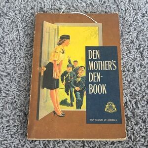 Boy Scouts of America Den Mother’s Handbook